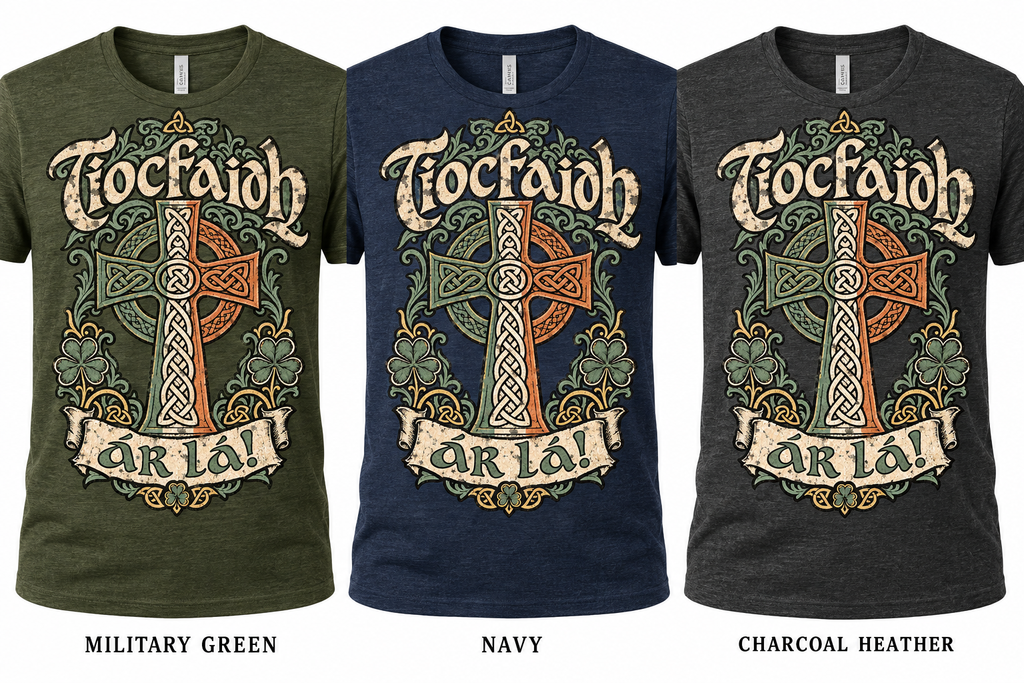 Tiocfaidh ár lá Celtic cross shirts in Military Green, Navy and Charcoal Heather